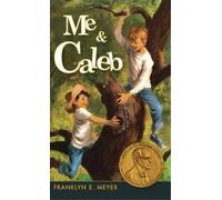 Franklyn E Meyer Me and Caleb (Copertina rigida)