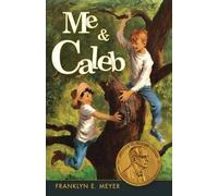 Franklyn E Meyer Me and Caleb (Tascabile)