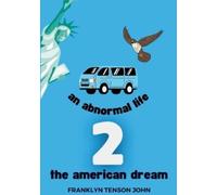 Franklyn John An Abnormal Life 2 - The American Dream (Tascabile)