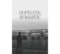 Franklyn McInnis Hopeless, Romantic (Tascabile)
