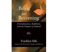 Franklyn Sills Being and Becoming (Tascabile)