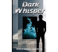 Franklyn Thomas Jr Montgomery Rufus Dark Whisper (Tascabile)