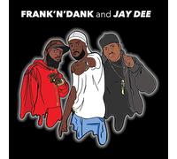 Frank'N'Dank, Jay Dee - Jay Dee Tapes