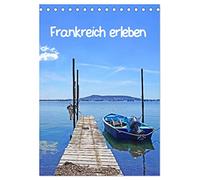 Frankreich erleben (Tischkalender 2026 DIN A5 hoch), CALVENDO Monatskalender: Mit dem Wohnmobil durch Frankreich zu fahren ist ein Erlebnis