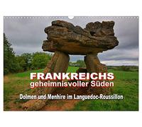 Frankreichs geheimnisvoller Süden - Dolmen und Menhire im Languedoc-Roussillon (Wandkalender 2026 DIN A3 quer), CALVENDO Monatskalender: Eine Reise in die Jungsteinzeit