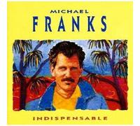 Franks, Michael - Indispensable