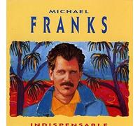 Franks, Michael - Indispensable