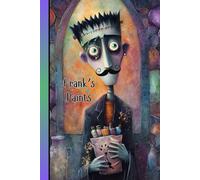 Frank's Paints: Lined Notebook for Men and Boys, 120 Pages, 6x9 Inches