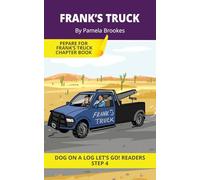 Frank's Truck: Short Decodable Books Prepare Students for Reading DOG ON A LOG Decodable Chapter Books. For Beginning Readers and Students with Dyslexia. (Step 4 Consonant Blends): 17