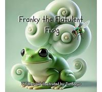 Franky the Flatulent Frog