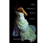 Frannie Lindsay The Snow`s Wife (Tascabile)