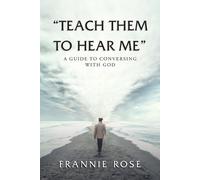 Frannie Rose "Teach Them to Hear Me" (Tascabile)