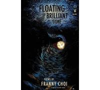 Franny Choi Floating, Brilliant, Gone (Tascabile)