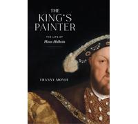 Franny Moyle The King's Painter (Copertina rigida)