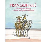 Franquin / Jijé: Comment on devient créateur de bandes dessinées