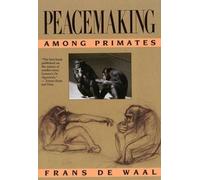 Frans B. M. de Waal Peacemaking among Primates (Tascabile)