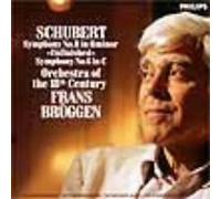 Frans Bruggen & 18th Century O - Schubert: Symphonies No. 6 & 8