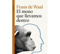 Frans de Waal Ambrosio García L El mono que llevamos dentro (Metatem (Tascabile)