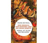 Frans de Waal C Der Mensch, der Bonobo und die Zehn Gebote: M (Copertina rigida)