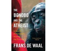 Frans de Waal The Bonobo and the Atheist (Tascabile)
