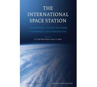 Frans G. von der Dunk The International Space Station (Copertina rigida)