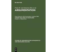 Frans H. van Eemeren Across the Lines of Disciplines (Copertina rigida)