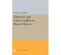 Frans J. Schryer Ethnicity and Class Conflict in Rural Mexico (Tascabile)