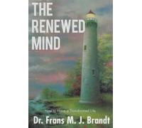 Frans M J Brandt The Renewed Mind (Tascabile)