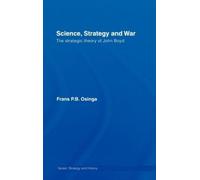 Frans P.B. Osinga Science, Strategy and War (Copertina rigida)