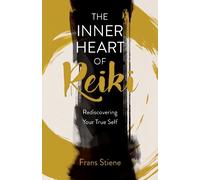 Frans Stiene Inner Heart of Reiki (NEW EDITION), The (Tascabile)