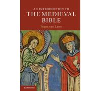 Frans van Liere An Introduction to the Medieval Bible (Tascabile)