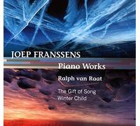 FRANSSENS, J. - PIANO WORKS/GIFT OF SONG/