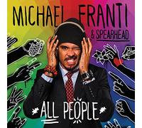 MICHAEL FRANTI SPEARHEAD-ALL PEOPLE