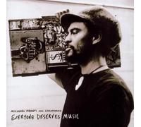 Franti,Michael & Spearhead - Everyone Deserves Music