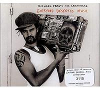 Franti, Michael & Spearhead - Everyone Deserves Music