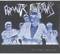 Frantic Flintstones - X-RAY SESSIONS