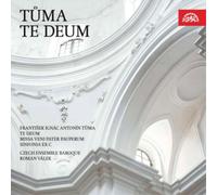 Frantisek Ignac Antonin Tuma Tuma: Te Deum (CD) Album
