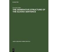 František Miko The generative structure of the Slovak sentenc (Copertina rigida)