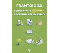 Frantoio 2.0: Sopravvivere felicemente al registro telematico