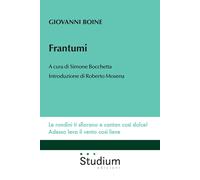 Frantumi [Paperback] [Apr 14, 2022] Boine, Giovanni; Bocchetta, Simone and Mosen