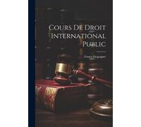 Frantz Despagnet Cours De Droit International Public (Tascabile)