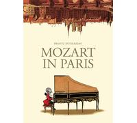 Frantz Duchazeau Mozart in Paris (Tascabile)