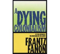 Frantz Fanon A Dying Colonialism (Tascabile)