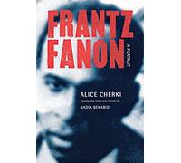 Frantz Fanon: A Portrait