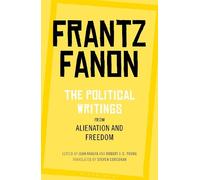 Frantz Fanon The Political Writings from Alienation and Freedom (Tascabile)