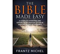 Frantz Michel The Bible Made Easy (Tascabile)