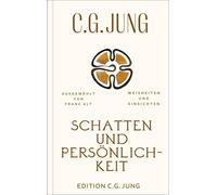 Franz Alt C. G. Schatten und Persönlichkeit: Weisheiten und E (Copertina rigida)