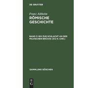 Franz Altheim Bis Zur Schlacht an Der Milvischen Brücke (312 (Copertina rigida)