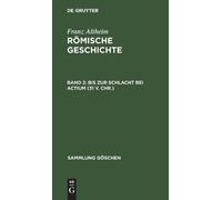 Franz Altheim Bis Zur Schlacht Bei Actium (31 V. Chr.) (Copertina rigida)