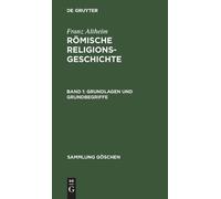 Franz Altheim Grundlagen und Grundbegriffe (Copertina rigida) Sammlung Göschen